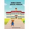 Bubble Bear's Special Problem