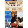 Sleuths and Surprises: A Collection of Cozy Mysteries