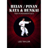 Heian/Pinan Kata & Bunkai The Fundamentals