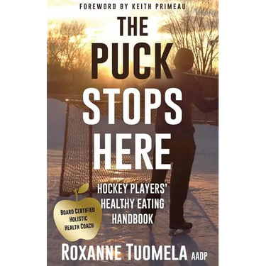 The Puck Stops Here: Hockey Players' Healthy Eating Handbook
