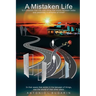 A Mistaken Life: Is it possible that the only thing that exists between today and yesterday is distance of mind?