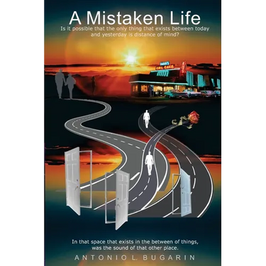 A Mistaken Life: Is it possible that the only thing that exists between today and yesterday is distance of mind?