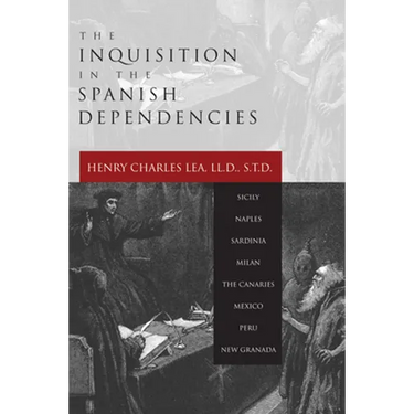 Inquisition in the Spanish Dependencies