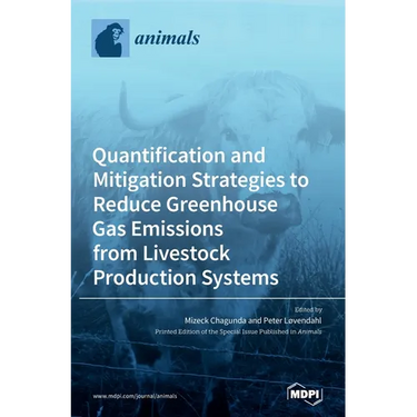 Quantification and Mitigation Strategies to Reduce Greenhouse Gas Emissions from Livestock Production Systems