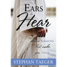 Ears to Hear: Mini Sermons That Make You Think: Mini Sermons That Make You Think