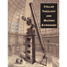 Stellar Theology and Masonic Astronomy
