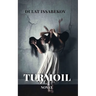 Turmoil