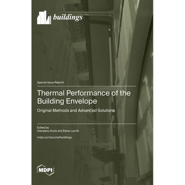 Thermal Performance of the Building Envelope: Original Methods and Advanced Solutions