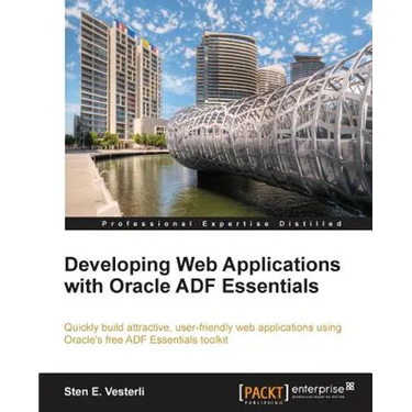 Developing Web Applications with Oracle Adf Essentials