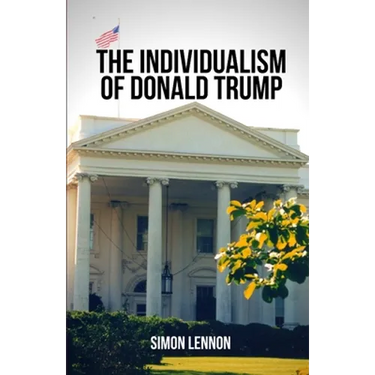 The Individualism of Donald Trump