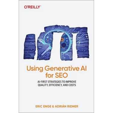 Using Generative AI for SEO: AI-First Strategies to Improve Quality, Efficiency, and Costs