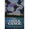 The Chalk Canoe: A Cat McCloud Book