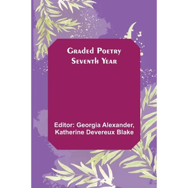 Graded Poetry: Seventh Year