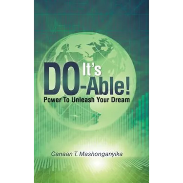It's Do-Able!: Power to Unleash Your Dream