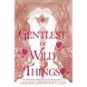 Gentlest of Wild Things
