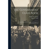 The Government Class Book: A Youth's Manual of Instruction in the Principles of Constitutional Gover