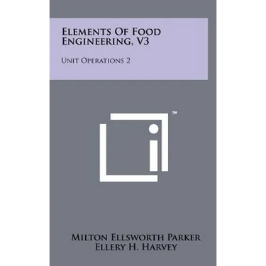 Elements of Food Engineering, V3: Unit Operations 2