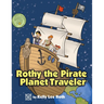 Rothy the Pirate Planet Traveler