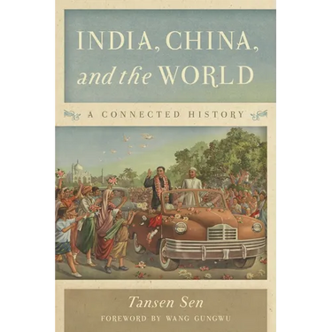India, China, and the World: A Connected History