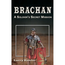 Brachan: A Soldier's Secret Mission