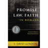 Promise, Law, Faith in Romans: Covenant-Historical Reasoning Continued