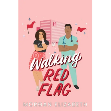 Walking Red Flag: A Small Town Romantic Comedy