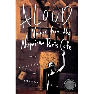 Aloud: Voices from the Nuyorican Poets Cafe