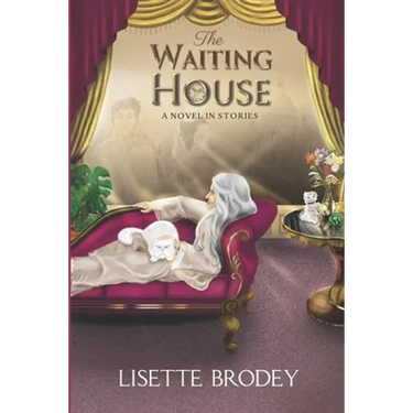 The Waiting House: A Novel in Stories