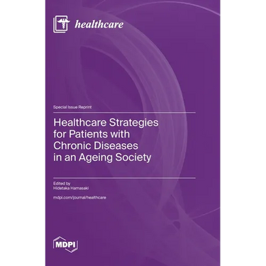 Healthcare Strategies for Patients with Chronic Diseases in an Ageing Society