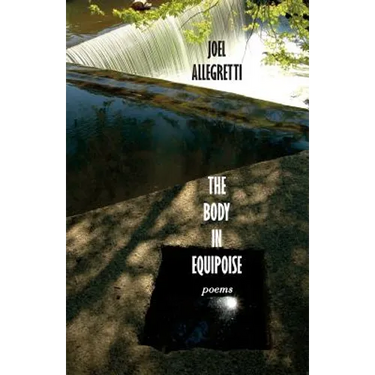 The Body In Equipoise: Poems