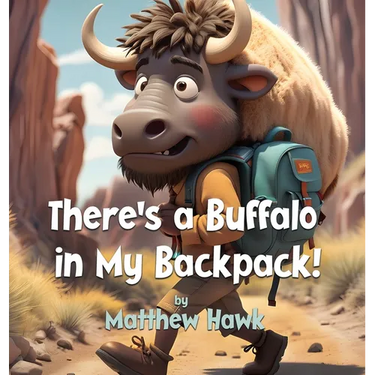 There's a Buffalo in My Backpack!