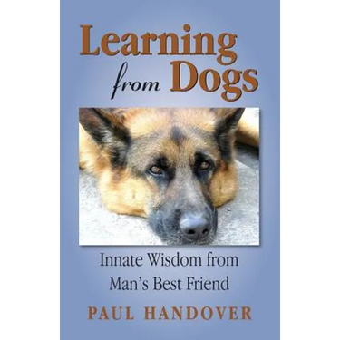 Learning from Dogs: Innate Wisdom from Man's Best Friend