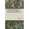 Cyclopedia Of Architecture, Carpentry And Building; A General Reference Work - Vol I
