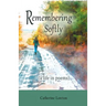 Remembering Softly: A Life in Poems