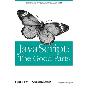 Javascript: The Good Parts: The Good Parts
