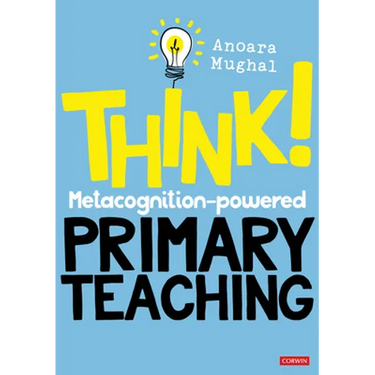 Think!: Metacognition-Powered Primary Teaching