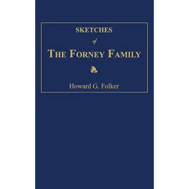 Sketches of the Forney Family
