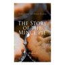The Story of the Mince Pie (Illustrated): 20+ Wonderful Christmas Tales