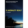 Is Morality Real?: A Debate