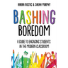 Bashing Boredom