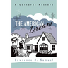 The American Dream: A Cultural History