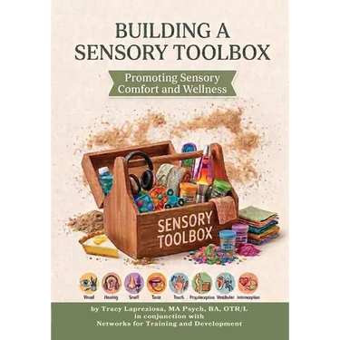 Building a Sensory Toolbox: Promoting Sensory Comfort and Wellness