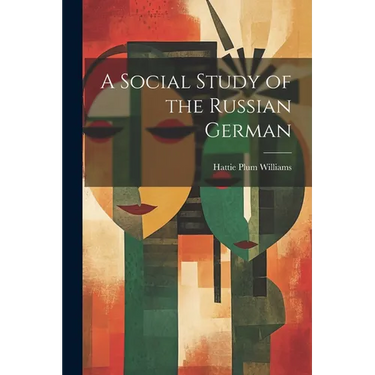 A Social Study of the Russian German
