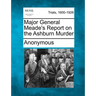 Major General Meade's Report on the Ashburn Murder