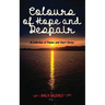Colours of Hope and Despair
