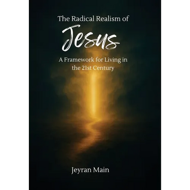 The Radical Realism of Jesus