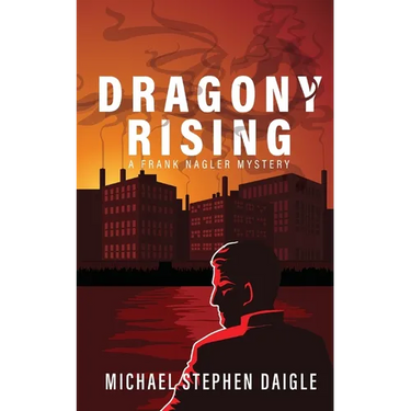 Dragony Rising: A Frank Nagler Novel