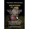 The D-Day War Diaries - Western Flank: US 82nd and 101st Airborne Division Deployments Utah Protection