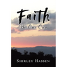 Faith Be Our Own