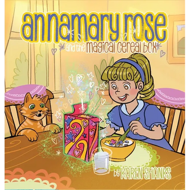 Annamary Rose and the Magical Cereal Box